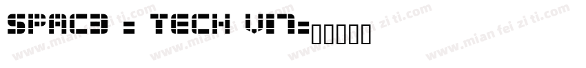 Spac3 - Tech v17字体转换